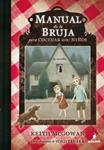 MANUAL DE LA BRUJA PARA COCINAR (CON) NIÑOS | 9788427200357 | MCGOWAN, KEITH | Llibreria Drac - Llibreria d'Olot | Comprar llibres en català i castellà online