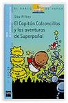 CAPITAN CALZONCILLOS Y LAS AVENTURAS DE SUPERPAÑAL, EL | 9788434891593 | PILKEY, DAV | Llibreria Drac - Llibreria d'Olot | Comprar llibres en català i castellà online