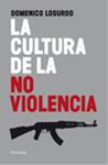 CULTURA DE LA NO VIOLENCIA, LA | 9788499420998 | LOSURDO, DOMENICO | Llibreria Drac - Llibreria d'Olot | Comprar llibres en català i castellà online