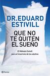 QUE NO TE QUITEN EL SUEÑO | 9788408004813 | ESTIVILL, EDUARDO | Llibreria Drac - Librería de Olot | Comprar libros en catalán y castellano online