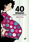 40 SEMANAS | 9788415357452 | VIVES, GLÒRIA | Llibreria Drac - Librería de Olot | Comprar libros en catalán y castellano online