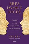 ERES LO QUE DICES | 9788425350641 | NIURKA | Llibreria Drac - Librería de Olot | Comprar libros en catalán y castellano online