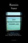 PRESSENTIMENTS EXEMPLARS, ELS | 9788483306529 | SANZ, RAMÓN | Llibreria Drac - Llibreria d'Olot | Comprar llibres en català i castellà online