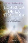 ECOS DE LA TRAGEDIA, LOS | 9788408115632 | PÉREZ, JAVIER | Llibreria Drac - Llibreria d'Olot | Comprar llibres en català i castellà online