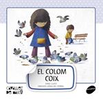 COLOM COIX, EL | 9788415095514 | LLUCH, ENRIC | Llibreria Drac - Llibreria d'Olot | Comprar llibres en català i castellà online