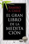 GRAN LIBRO DE LA MEDITACION, EL | 9788427037076 | CALLE, RAMIRO A | Llibreria Drac - Librería de Olot | Comprar libros en catalán y castellano online