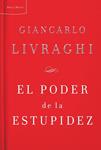 PODER DE LA ESTUPIDEZ, EL | 9788498921038 | LIVRAGHI, GIANCARLO | Llibreria Drac - Llibreria d'Olot | Comprar llibres en català i castellà online