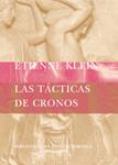 TACTICAS DE CRONOS, LAS | 9788478448821 | KLEIN, ETIENNE | Llibreria Drac - Llibreria d'Olot | Comprar llibres en català i castellà online