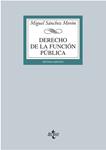 DERECHO DE LA FUNCIÓN PÚBLICA | 9788430958511 | SÁNCHEZ, MIGUEL | Llibreria Drac - Llibreria d'Olot | Comprar llibres en català i castellà online