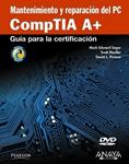 MANTENIMIENTO Y REPARACIÓN DEL PC. COMPTIA A+ | 9788441528352 | SOPER, MARK EDWARD/MUELLER, SCOTT/PROWSE, DAVID L. | Llibreria Drac - Llibreria d'Olot | Comprar llibres en català i castellà online