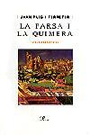 FARSA I LA QUIMERA, LA | 9788482569956 | PUIG I FERRETER, JOAN | Llibreria Drac - Librería de Olot | Comprar libros en catalán y castellano online