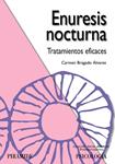 ENURESIS NOCTURNA. TRATAMIENTOS EFICACES | 9788436822991 | BRAGADO, CARMEN | Llibreria Drac - Librería de Olot | Comprar libros en catalán y castellano online