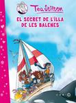 SECRET DE L'ILLA DE LES BALENES, EL | 9788499321295 | STILTON, TEA | Llibreria Drac - Llibreria d'Olot | Comprar llibres en català i castellà online