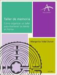 TALLER DE MEMORIA | 9788484286356 | VIDAL, MARGARITA | Llibreria Drac - Librería de Olot | Comprar libros en catalán y castellano online