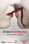 CLUB DE LOS MUERTOS, EL | 9788466322904 | HARRIS, CHARLAINE | Llibreria Drac - Llibreria d'Olot | Comprar llibres en català i castellà online