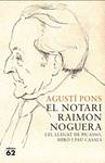 NOTARI RAIMON NOGUERA I EL LLEGAT DE PICASSO, MIRO I PAU | 9788429767421 | PONS, AGUSTI | Llibreria Drac - Llibreria d'Olot | Comprar llibres en català i castellà online