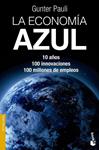 ECONOMÍA AZUL, LA | 9788490660201 | PAULI, GUNTER | Llibreria Drac - Librería de Olot | Comprar libros en catalán y castellano online