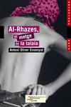 AL-RHAZES, EL METGE DE LA TALAIA | 9788448919375 | OLIVER ENSENYAT, ANTONI | Llibreria Drac - Llibreria d'Olot | Comprar llibres en català i castellà online