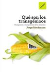 QUE SON LOS TRANSGENICOS | 9788492981359 | RIECHMANN, JORGE | Llibreria Drac - Llibreria d'Olot | Comprar llibres en català i castellà online