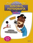 GUÍA FÁCIL. FOTOGRAFÍA PARA TORPES | 9788441537064 | NAVARRO ROS, FRUCTUOSO | Llibreria Drac - Librería de Olot | Comprar libros en catalán y castellano online