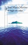 LUGAR SIN CULPA, EL | 9788420471600 | MERINO,JOSE MARIA | Llibreria Drac - Librería de Olot | Comprar libros en catalán y castellano online