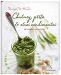 CHUTNEY, PESTO & OTROS CONDIMENTOS | 9783771600143 | VON DER WINDEN, USCH | Llibreria Drac - Llibreria d'Olot | Comprar llibres en català i castellà online