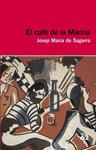 CAFE DE LA MARINA, EL + RECURS DIGITAL | 9788415192923 | DE SAGARRA, JOSEP MARIA | Llibreria Drac - Llibreria d'Olot | Comprar llibres en català i castellà online