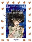 TRES NARANJAS DEL AMOR, LAS (II) | 9788498772661 | ALMODOVAR, A.R. | Llibreria Drac - Llibreria d'Olot | Comprar llibres en català i castellà online