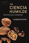 CIENCIA HUMILDE, LA | 9788498921816 | PASTOR, ALFREDO | Llibreria Drac - Librería de Olot | Comprar libros en catalán y castellano online