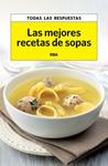 MEJORES RECETAS DE SOPAS, LAS | 9788490065754 | VV.AA. | Llibreria Drac - Llibreria d'Olot | Comprar llibres en català i castellà online