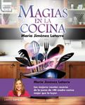 MAGIAS EN LA COCINA | 9788448021405 | JIMÉNEZ, MARÍA | Llibreria Drac - Librería de Olot | Comprar libros en catalán y castellano online