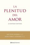 PLENITUD DEL AMOR, LA | 9788408118787 | GUERRA, HECTOR; LEDESMA, JUAN PABLO | Llibreria Drac - Librería de Olot | Comprar libros en catalán y castellano online