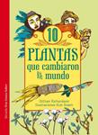 10 PLANTAS QUE CAMBIARON EL MUNDO | 9788416120635 | RICHARDSON, GILLIAN | Llibreria Drac - Llibreria d'Olot | Comprar llibres en català i castellà online