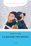 PARAULA MES BONICA, LA | 9788492671151 | SIERRA I FABRA, JORDI | Llibreria Drac - Llibreria d'Olot | Comprar llibres en català i castellà online