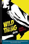 WILD THING (BÈSTIA) | 9788490261248 | BAZELL, JOSH | Llibreria Drac - Llibreria d'Olot | Comprar llibres en català i castellà online