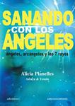 SANANDO CON LOS ANGELES | 9788496851665 | PLANELLES, ALICIA | Llibreria Drac - Librería de Olot | Comprar libros en catalán y castellano online