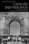 CATALUÑA BAJO VIGILANCIA | 9788437074009 | GONZALEZ, ARNAU | Llibreria Drac - Librería de Olot | Comprar libros en catalán y castellano online