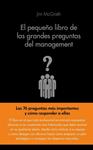 PEQUEÑO LIBRO DE LAS GRANDES PREGUNTAS DEL MANAGEMENT, EL | 9788416253104 | MCGRATH, JIM | Llibreria Drac - Librería de Olot | Comprar libros en catalán y castellano online