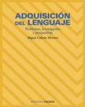 ADQUISICION DEL LENGUAJE.  PROBLEMAS, INVESTIGACION Y PERSPE | 9788436817379 | GALEOTE MORENO, MIGUEL | Llibreria Drac - Librería de Olot | Comprar libros en catalán y castellano online