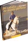 MI CABALLO DE MONTA PERFECTO | 9788493586188 | WOOD, PERRY | Llibreria Drac - Librería de Olot | Comprar libros en catalán y castellano online