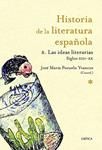 HISTORIA DE LA LITERATURA ESPAÑOLA. 8 LAS IDEAS LITERARIAS | 9788498922370 | POZUELO, JOSE MARIA | Llibreria Drac - Librería de Olot | Comprar libros en catalán y castellano online