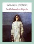 EN EL LADO SOMBRIO DEL JARDIN | 9788494302602 | LOSADA, EVA | Llibreria Drac - Llibreria d'Olot | Comprar llibres en català i castellà online