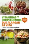 VITAMINAS Y COMPLEMENTOS QUE ALARGAN LA VIDA | 9788415193685 | AAVV | Llibreria Drac - Librería de Olot | Comprar libros en catalán y castellano online