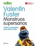 MONSTRUOS SUPERSANOS | 9788408091622 | FUSTER, VALENTIN | Llibreria Drac - Librería de Olot | Comprar libros en catalán y castellano online