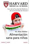 ALIMENTACION SANA PARA NIÑOS | 9788449325151 | WALKER, W. ALLAN | Llibreria Drac - Librería de Olot | Comprar libros en catalán y castellano online