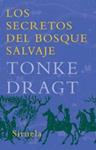 SECRETOS DEL BOSQUE SALVAJE TE-143 | 9788478442454 | DRAGT, TONKE | Llibreria Drac - Llibreria d'Olot | Comprar llibres en català i castellà online