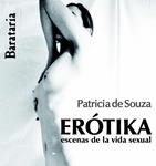 EROTIKA ESCENAS DE LA VIDA SEXUAL | 9788495764867 | SOUZA, PATRICIA DE | Llibreria Drac - Llibreria d'Olot | Comprar llibres en català i castellà online