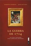 GUERRA DEL 1714, LA | 9788498092660 | ALBAREDA, JOAQUIM; ESCULIES, JOAN | Llibreria Drac - Librería de Olot | Comprar libros en catalán y castellano online