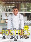 COCINA EN CASA LOS POSTRES DE JORDI ROCA | 9788416245062 | ROCA, JORDI | Llibreria Drac - Llibreria d'Olot | Comprar llibres en català i castellà online