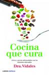 COCINA QUE CURA | 9788448005696 | VIDALES, DRA. | Llibreria Drac - Librería de Olot | Comprar libros en catalán y castellano online